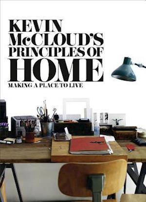 Kevin McCloud’s Principles of Home