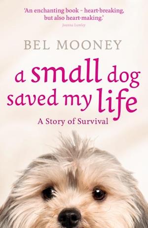 Small Dog Saved My Life