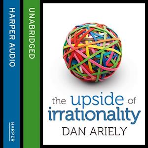 The Upside of Irrationality