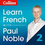 Learn French with Paul Noble for Beginners – Part 2