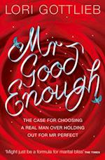 Mr Good Enough