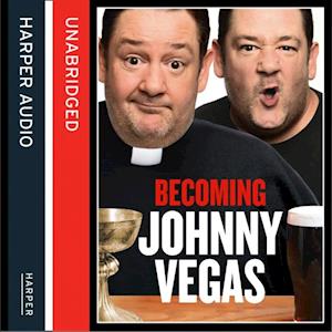 Becoming Johnny Vegas