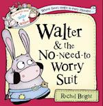 Walter and the No-Need-to-Worry Suit