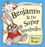 Benjamin and the Super Spectacles (Read Aloud)