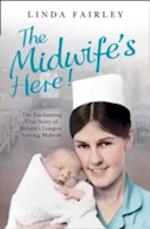 The Midwife's Here!