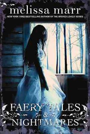 Faery Tales and Nightmares