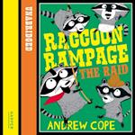 Raccoon Rampage - The Raid