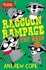 Raccoon Rampage - The Raid