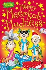 Merry Meerkat Madness