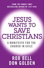 Jesus Wants to Save Christians