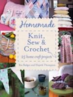 Homemade Knit, Sew & Crochet