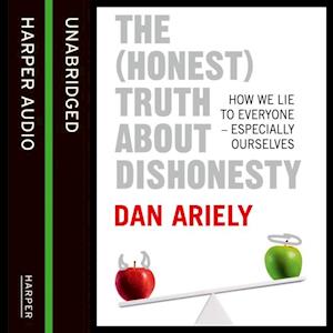 The (Honest) Truth About Dishonesty