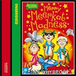 Merry Meerkat Madness