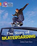 The Story of Skateboarding