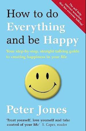 How to Do Everything and Be Happy