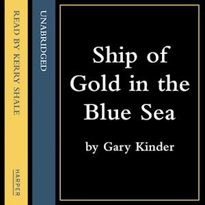 Ship of Gold in the Deep Blue Sea