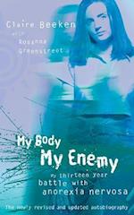 MY BODY, MY ENEMY