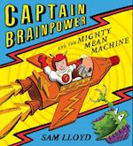 Captain Brainpower and the Mighty Mean Machine (Read Aloud)