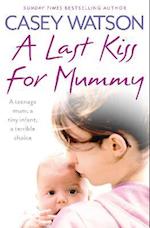 Last Kiss for Mummy
