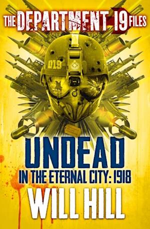 Department 19 Files: Undead in the Eternal City: 1918