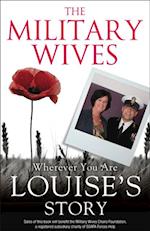 Military Wives: Wherever You Are - Louise's Story