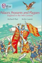 Palaces, Peasants and Plagues - England in the 14th century