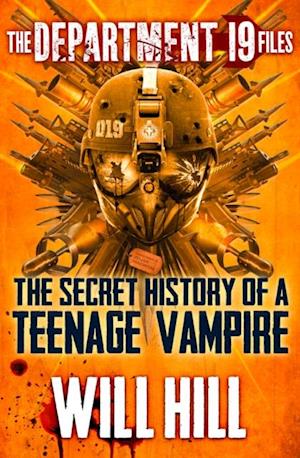 Department 19 Files: the Secret History of a Teenage Vampire