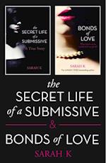 Secret Life of a Submissive and Bonds of Love