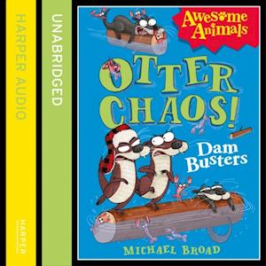 Otter Chaos: The Dambusters