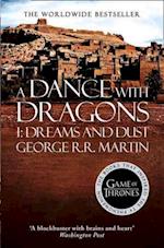 A Dance With Dragons: Part 1 Dreams and Dust