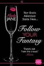 Follow Your Fantasy