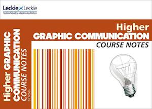 Course Notes - Cfe Higher Graphic Communication Course Notes
