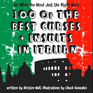 100 Of The Best Curses and Insults In Italian