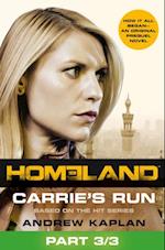 Homeland: Carrie's Run [Prequel Book] Part 3 of 3