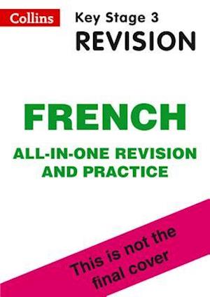 KS3 French All-in-One Complete Revision and Practice