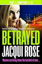 Betrayed (Part One: Chapters 1-13)