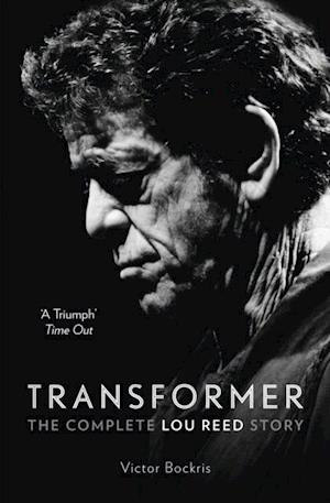 Transformer: The Complete Lou Reed Story
