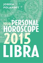 Libra 2015: Your Personal Horoscope