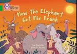 How The Elephant Got His Trunk