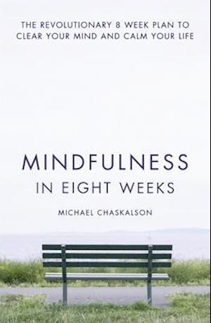 Mindfulness in Eight Weeks