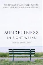 Mindfulness in Eight Weeks