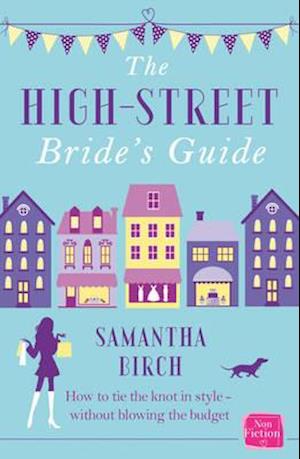 The High-Street Bride's Guide