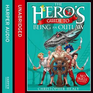 The Hero’s Guide to Being an Outlaw