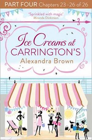 Ice Creams at Carrington's: Part Four, Chapters 23-26 of 26