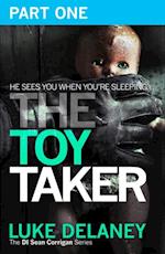 Toy Taker: Part 1, Prologue to Chapter 3