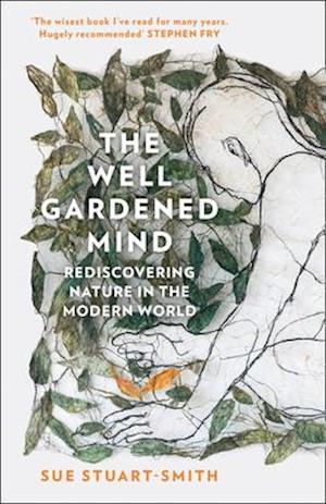 The Well Gardened Mind