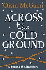 Across the Cold Ground