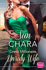 Greek Millionaire, Unruly Wife