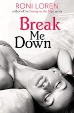 Break Me Down (A Novella)