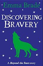 Discovering Bravery